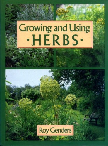 Beispielbild fr Growing and Using Herbs zum Verkauf von WorldofBooks