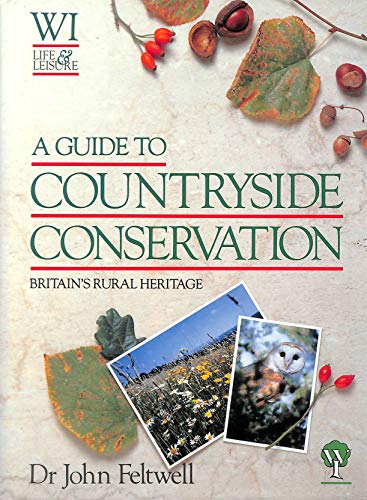 Beispielbild fr A Guide to Countryside Conservation zum Verkauf von WorldofBooks