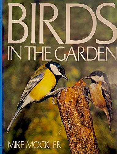 Beispielbild fr BIRDS IN THE GARDEN. zum Verkauf von WorldofBooks