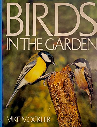 Stock image for Birds In the Garden for sale by Stillwaters Environmental Ctr of the Great Peninsula Conservancy