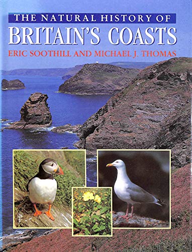 Stock image for The Natural History of Britains Coasts for sale by AwesomeBooks