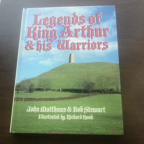 Imagen de archivo de Legends of King Arthur and his Warriors a la venta por Brit Books