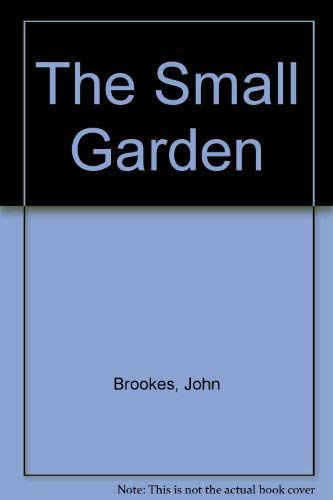 Beispielbild fr The Small Garden zum Verkauf von AwesomeBooks