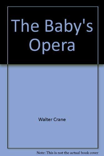 Beispielbild fr The Baby's Opera zum Verkauf von Better World Books