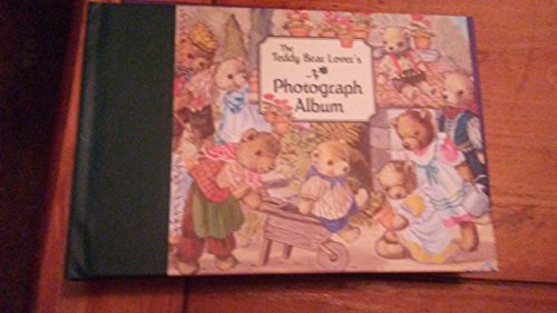 Beispielbild fr The Teddy Bear Lover's Photograph Album zum Verkauf von Wonder Book
