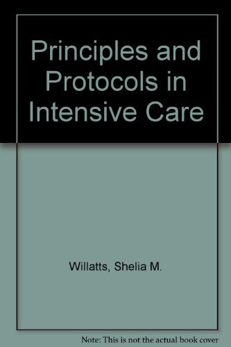 Stock image for Principles and Protocols in Intensive Care for sale by Anybook.com