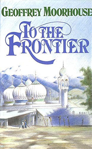 9781850890621: To the Frontier