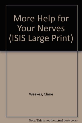 9781850890904: More Help for Your Nerves (ISIS Large Print S.)