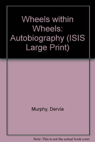9781850891215: Wheels within Wheels: Autobiography (ISIS Large Print) [Idioma Ingls] (ISIS Large Print S.)