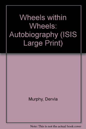 9781850891215: Wheels within Wheels: Autobiography (ISIS Large Print S.)