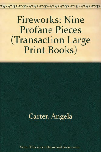 9781850892441: Fireworks: Nine Profane Pieces (Transaction Large Print Books)