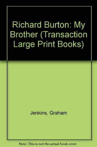 9781850892717: Richard Burton: My Brother (Transaction Large Print Books)
