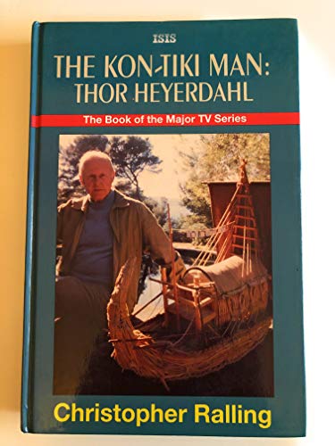 9781850892977: Kon-Tiki Man: Thor Heyerdahl (Transaction Large Print Books)