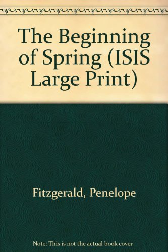 9781850893530: The Beginning of Spring (ISIS Large Print S.)