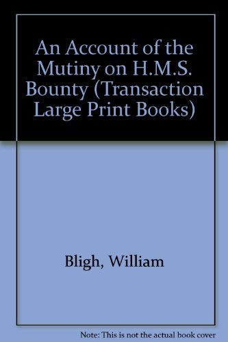 9781850894056: An Account of the Mutiny on Hms Bounty (Transaction Large Print Books)