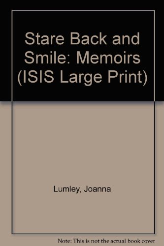 9781850894261: Stare Back and Smile: Memoirs (ISIS Large Print S.)