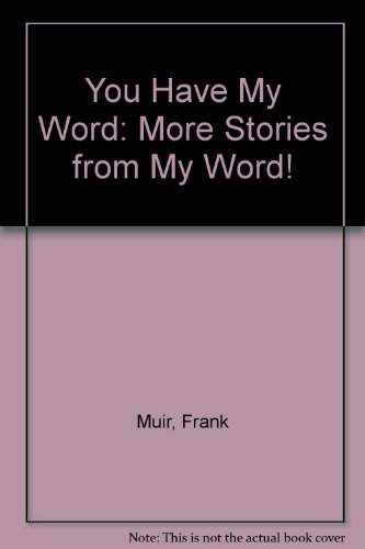 9781850894605: You Have My Word: More Stories from "My Word!"