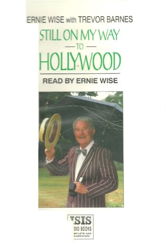 Still on My Way to Hollywood (9781850894773) by Wise, Ernie