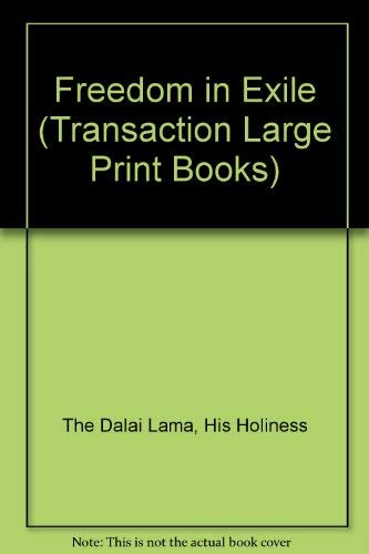 9781850895312: Freedom in Exile: The Autobiography of His Holiness the Dalai Lama of Tibet (Transaction Large Print Books)