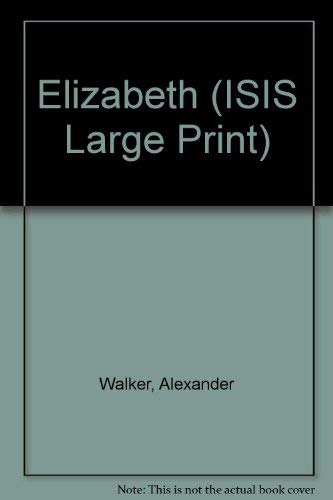 9781850895466: Elizabeth (Transaction Large Print Books)