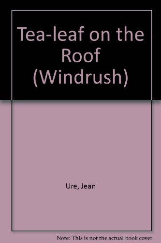 9781850899655: Tea-leaf on the Roof (Windrush)