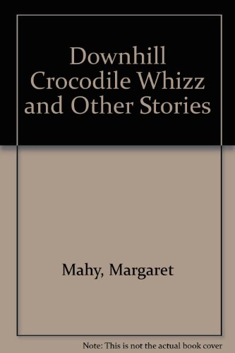 9781850899839: Downhill Crocodile Whizz and Other Stories