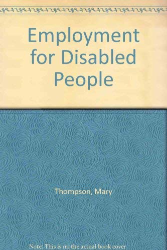 Beispielbild fr Employment for Disabled People zum Verkauf von PsychoBabel & Skoob Books