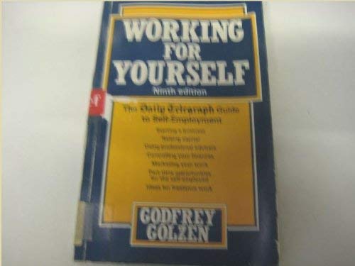 Beispielbild fr Working for Yourself:Daily Telegraph Guide to Self-employment zum Verkauf von AwesomeBooks