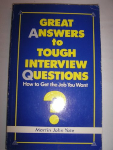 Beispielbild fr Great Answers to Tough Interview Questions zum Verkauf von AwesomeBooks