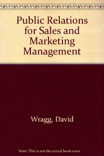 Beispielbild fr Public Relations for Sales and Marketing Management zum Verkauf von WorldofBooks