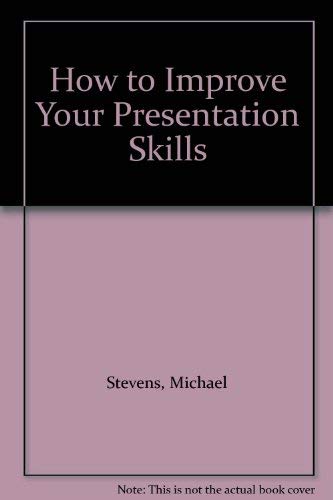 9781850913191: How to Improve Your Presentation Skills