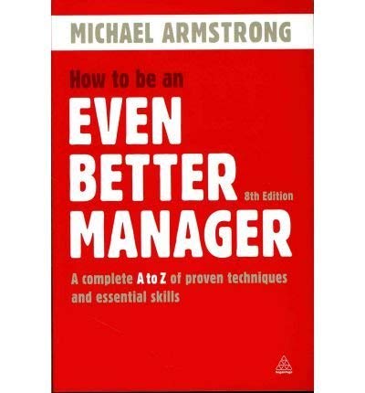 Imagen de archivo de How to be an Even Better Manager a la venta por Reuseabook