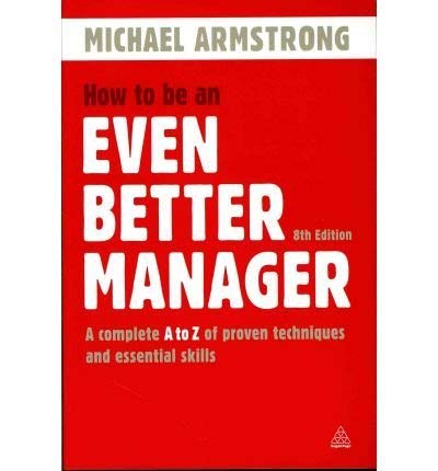 Stock image for How to be an Even Better Manager for sale by WorldofBooks