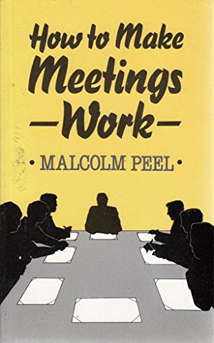 Imagen de archivo de How to Make Meetings Work a la venta por Reuseabook