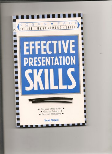 Beispielbild fr Effective Presentation Skills (Kogan Page better management skills) zum Verkauf von Reuseabook