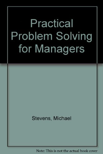 Beispielbild fr Practical Problem Solving for Managers zum Verkauf von Anybook.com