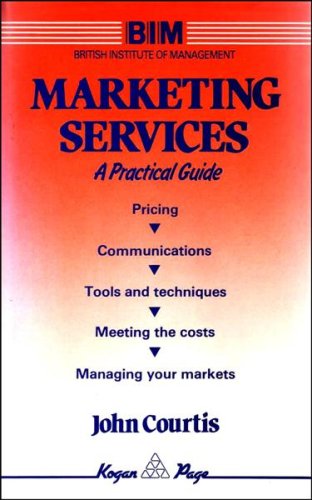 Beispielbild fr Marketing Services: A Practical Guide (British Institute of Management series) zum Verkauf von AwesomeBooks