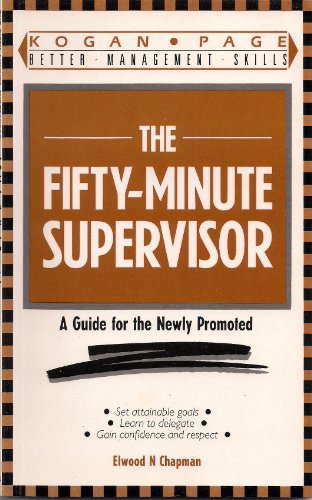 Beispielbild fr The Fifty-Minute Supervisor: A Guide for the Newly Promoted zum Verkauf von WorldofBooks
