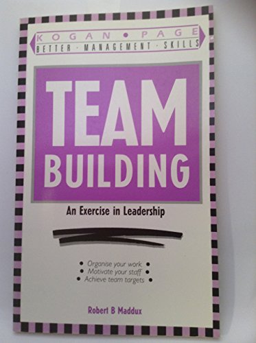 Imagen de archivo de Team Building: An Exercise in Leadership a la venta por AwesomeBooks