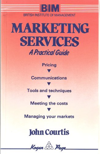 Beispielbild fr Marketing Services: A Practical Guide zum Verkauf von WeBuyBooks