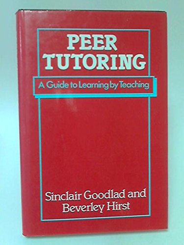 Beispielbild fr Peer Tutoring: A Guide to Learning by Teaching zum Verkauf von Reuseabook