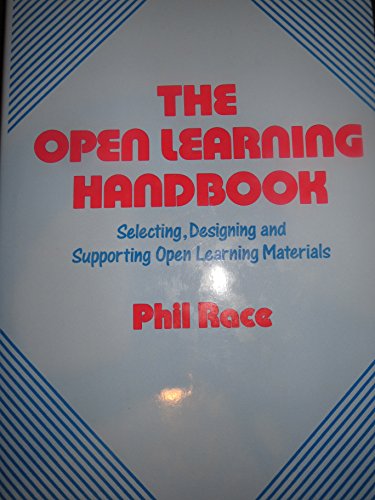 Imagen de archivo de The Open Learning Handbook: Selecting, Designing and Supporting Open Learning Materials a la venta por Sarah Zaluckyj