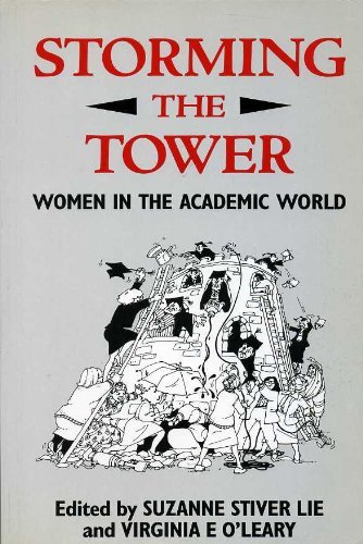 Stock image for Storming the Tower: Women in the Academic World for sale by Reuseabook