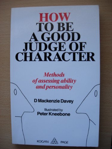 9781850918974: How to be a Good Judge of Character: Methods of Assessing Ability and Personalities