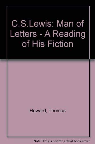 C.S. Lewis Man of Letters: A Reading of His Fiction