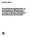 9781850970125: Functional Appliances in Orthodontics: Atlas of Clinical Prescriptions and Laboratory Techniques