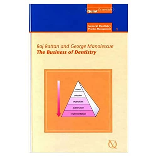 Imagen de archivo de The Business of Dentistry: No. 1 (Quintessentials: General Dentistry Practice Management) a la venta por WorldofBooks