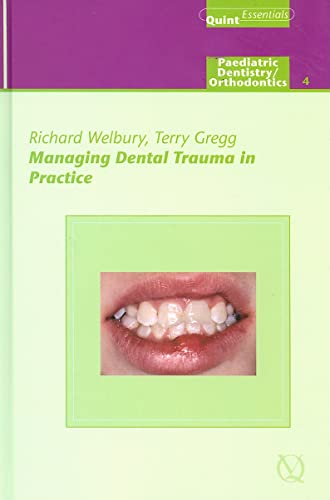 Stock image for Managing Dental Trauma in Practice (Quintessentials of Dental Practice) for sale by Books From California