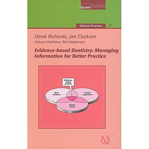 Imagen de archivo de Evidence-Based Dentistry : Managing Information for Better Practice a la venta por Better World Books