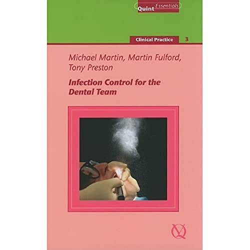 9781850971320: Infection Control for the Dental Team: Clinical Practice 3